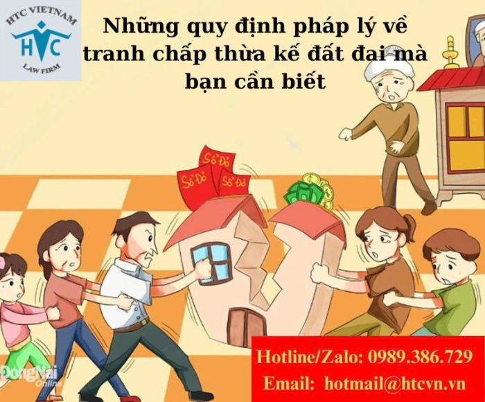 Những quy định pháp lý về tranh chấp thừa kế đất đai mà bạn cần biết